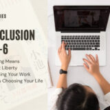 Reading “The Conclusion of Life” (series 6): Working Means to Get Liberty & Choosing Your Work Means Choosing Your Life